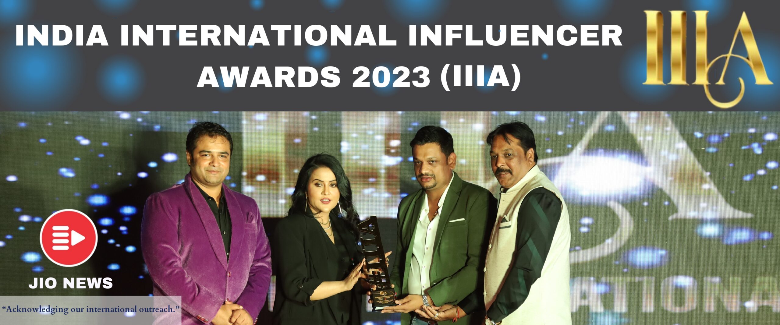INDIA INTERNATIONAL INFLUENCER AWARDS 2023 (IIIA)