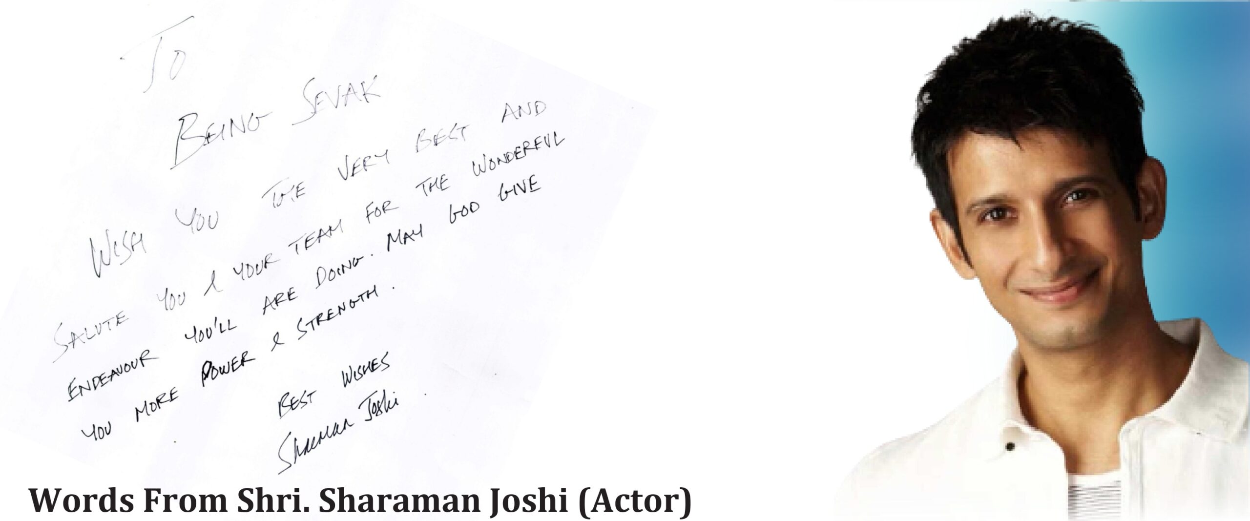 Words From Shri. Sharaman Joshi (Actor)